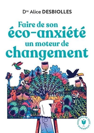 Faire de son éco-anxiété un moteur de changement