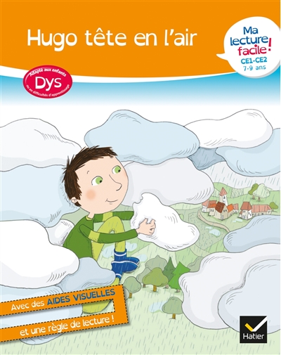 Hugo tête en l'air : ma lecture facile ! CE1, CE2, 7-9 ans : adapté aux enfants dys ou en difficultés d'apprentissage