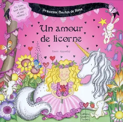 Princesse Bouton de Rose. Un amour de licorne