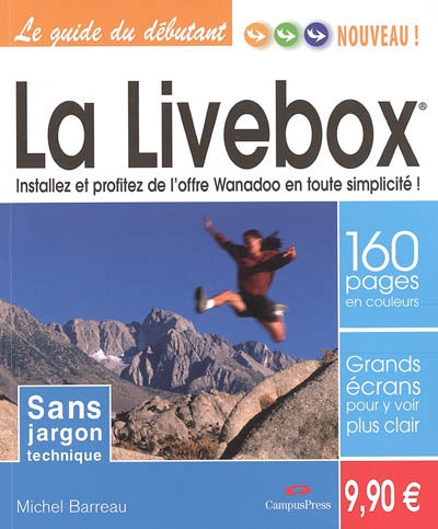 La Livebox : installez et profitez de l'offre Wanadoo en toute simplicité !