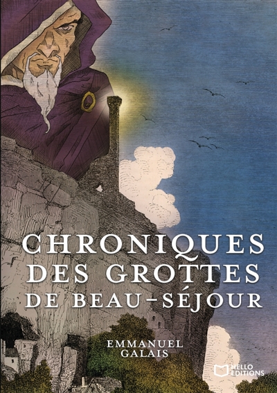Chroniques des Grottes de Beau-Séjour