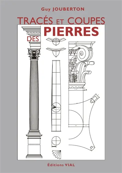 Tracés et coupes des pierres
