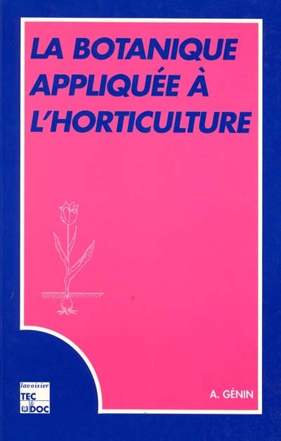 La Botanique appliquée à l'horticulture