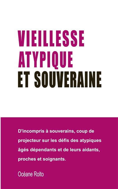 Vieillesse atypique et...