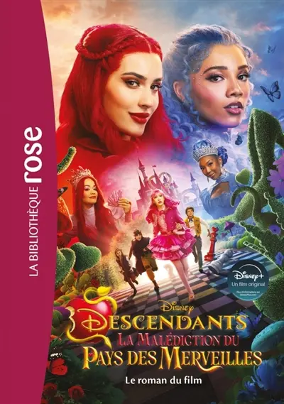Descendants : la malédiction du Pays des Merveilles : le roman du film
