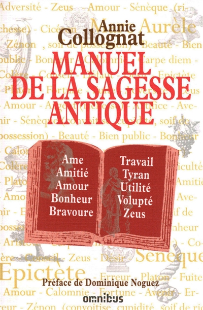 Manuel de la sagesse antique : dictionnaire et anthologie