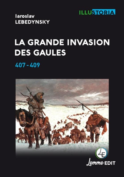 La grande invasion des Gaules : 407-409