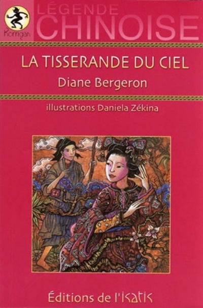 La tisserande du ciel : légende chinoise