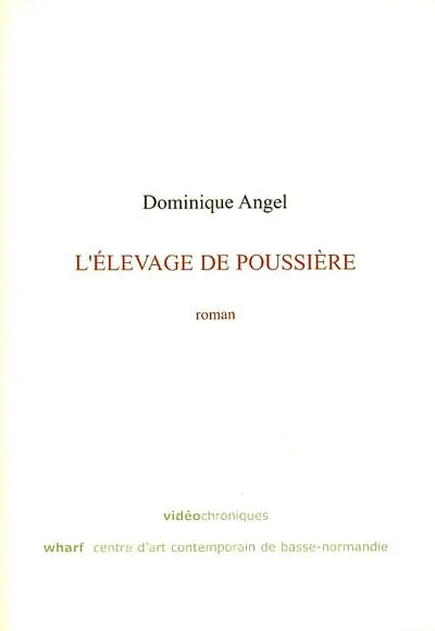L'élevage de poussière