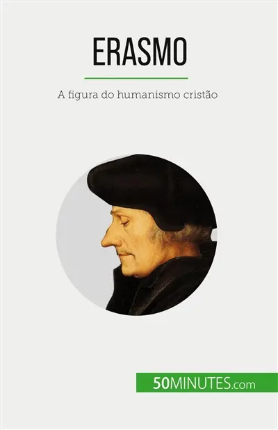 Erasmo : A figura do humanismo cristão