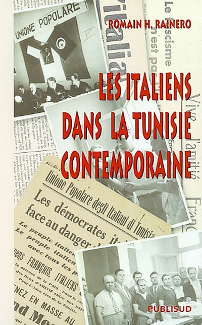 Les Italiens dans la Tunisie contemporaine