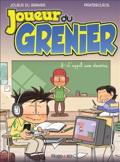 Joueur du grenier. Vol. 3. L'appel aux devoirs