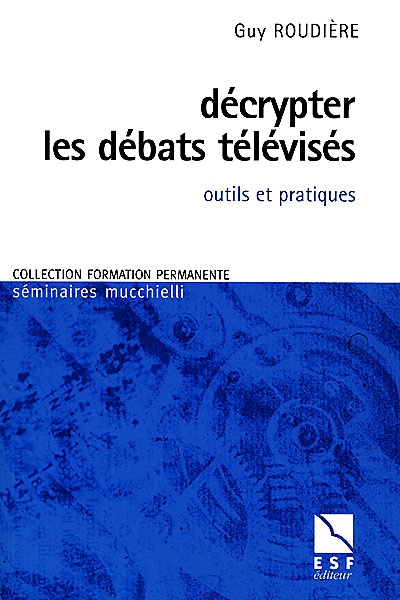 Décrypter les débats télévisés : outils et pratiques