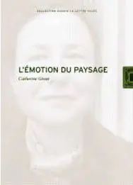 L'émotion du paysage : ouverture et dévastation