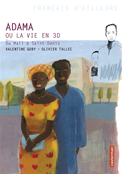 Adama ou La vie en 3D : du Mali à Saint-Denis