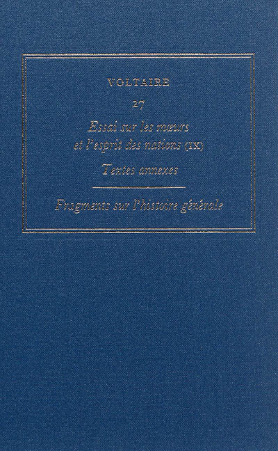 Les oeuvres complètes de Voltaire. Vol. 27. Essai sur les moeurs et l'esprit des nations. Vol. 9