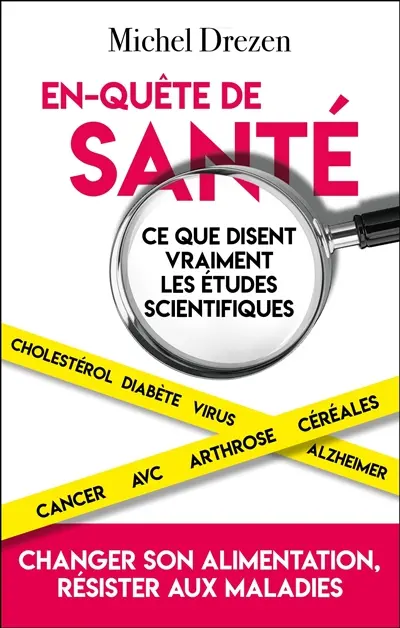 En-quête de santé : ce que disent vraiment les études scientifiques