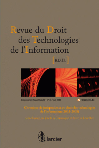 Revue du droit des technologies de l'information, n° 35. Chroniques de jurisprudence en droit des technologies de l'information (2002-2008)