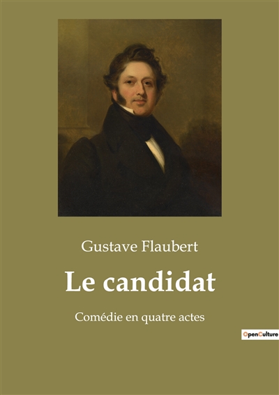 Le candidat : Comédie en quatre actes