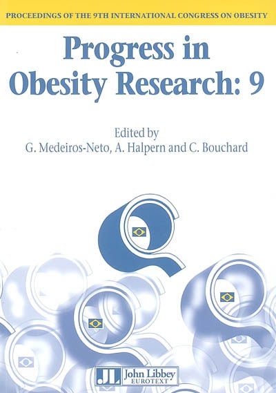 Progress in obesity research 9 : proceedings of the 9th International Congress on obesity, Sao Paulo, 2002