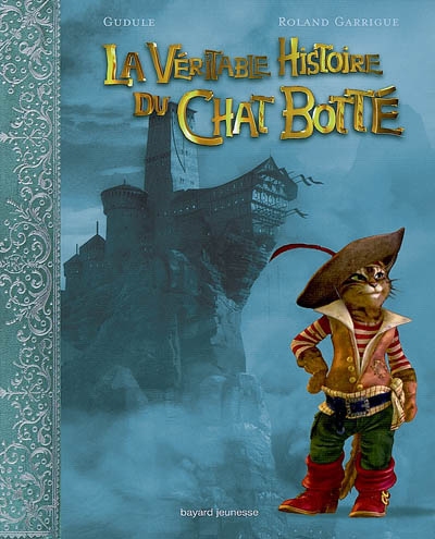 La véritable histoire du Chat botté