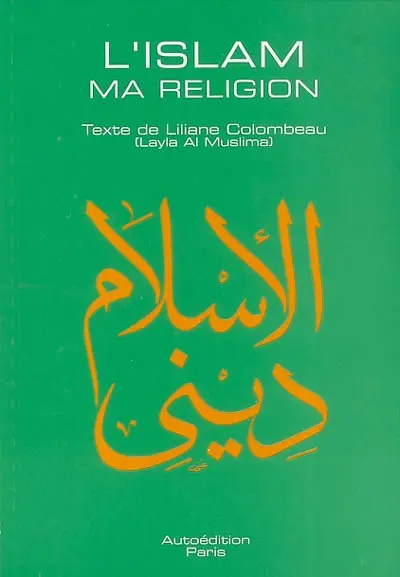 L'islam : ma religion
