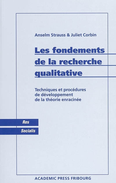 Les fondements de la recherche qualitative : techniques et procédures de développement de la théorie enracinée