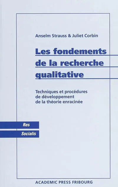 Les fondements de la recherche qualitative : techniques et procédures de développement de la théorie enracinée