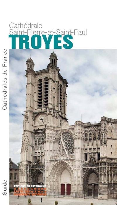 Troyes : cathédrale Saint-Pierre-et-Saint-Paul