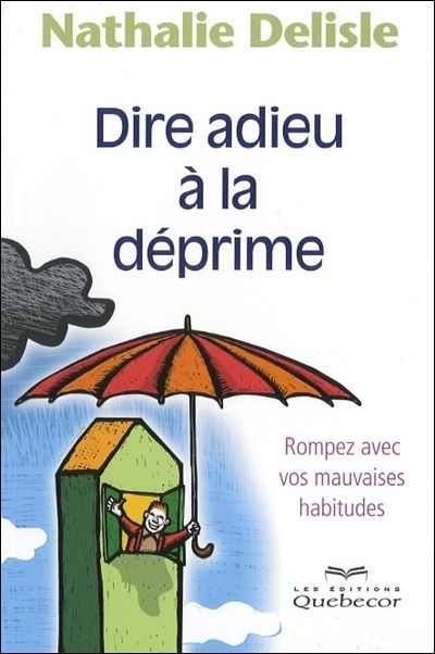 Dire adieu à la déprime : Rompez avec vos mauvaises habitudes