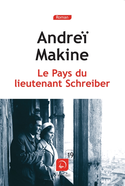 Le pays du lieutenant Schreiber : le roman d'une vie
