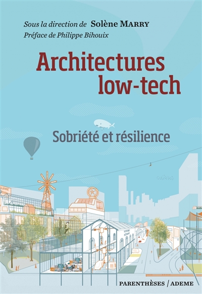 Architectures low-tech : sobriété et résilience