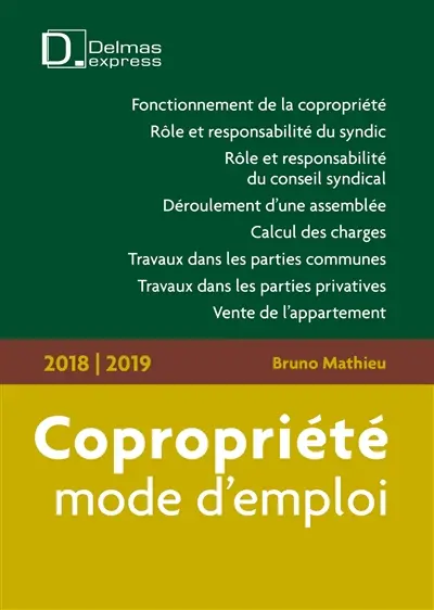 Copropriété, mode d'emploi : 2018-2019