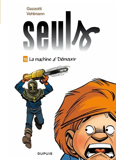 Seuls. Vol. 10. La machine à démourir