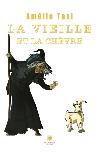 La vieille et la chèvre : conte