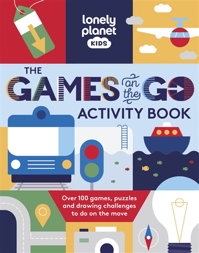 The games on the go : activity book : over 100 games, puzzles and drawing challenges to do on the move