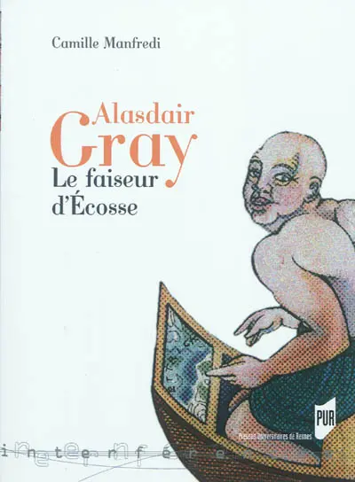 Alasdair Gray : le faiseur d'Ecosse