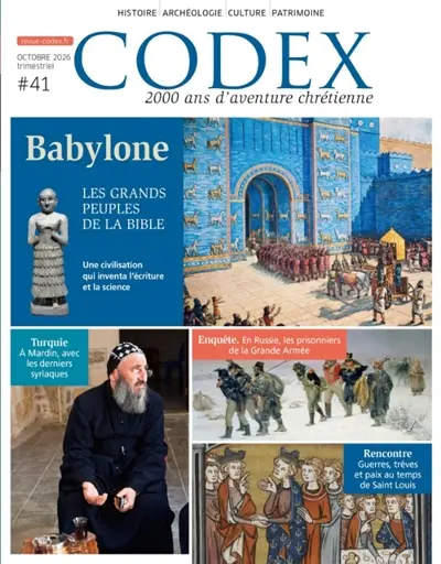 Codex : 2.000 ans d'aventure chrétienne, n° 41. Babylone : les grands peuples de la Bible