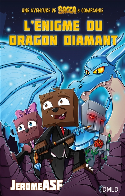 Une aventure de Bacca & compagnie. Vol. 1. L'énigme du dragon diamant