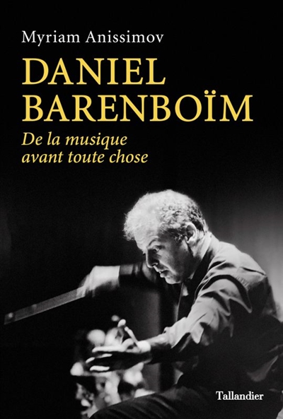 Daniel Barenboïm : de la musique avant toute chose