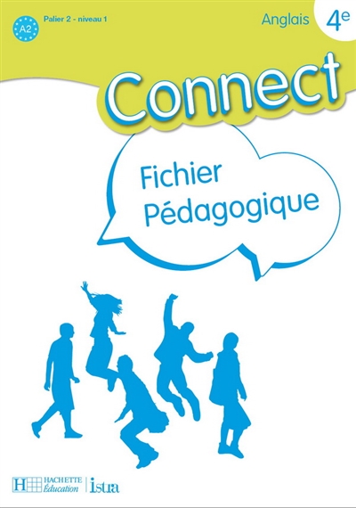 Connect, anglais 4e, palier 2 année 1 : fichier pédagogique