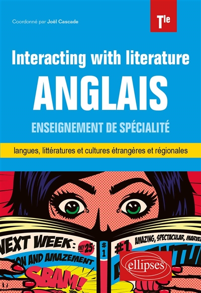 Interacting with literature, anglais terminale : enseignement de spécialité langues, littératures et cultures étrangères et régionales