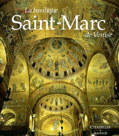 La basilique Saint-Marc de...