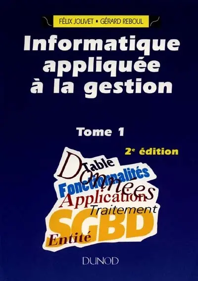 Informatique appliquée à la gestion. Vol. 1
