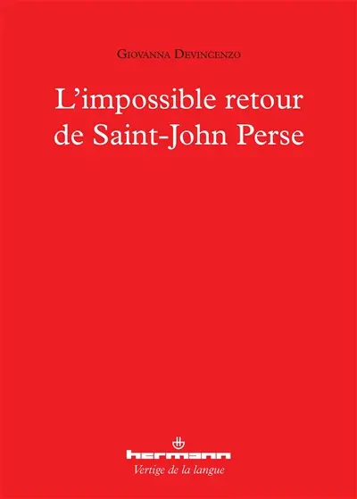 L'impossible retour de Saint-John Perse