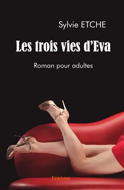 Les trois vies d'eva : Roman pour adultes