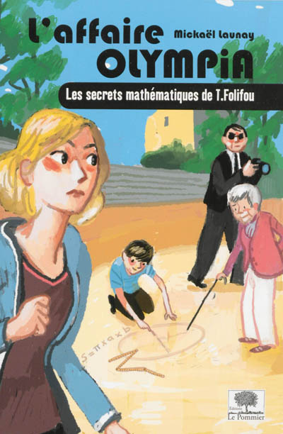 L'affaire Olympia : les secrets mathématiques de T. Folifou