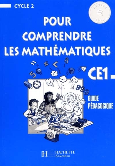 Pour comprendre les mathématiques, CE1 : guide pédagogique, euro