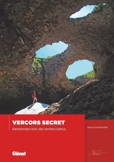 Vercors secret : randonnées hors des sentiers battus