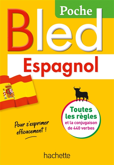 Bled espagnol : toutes les règles et la conjugaison de 440 verbes
